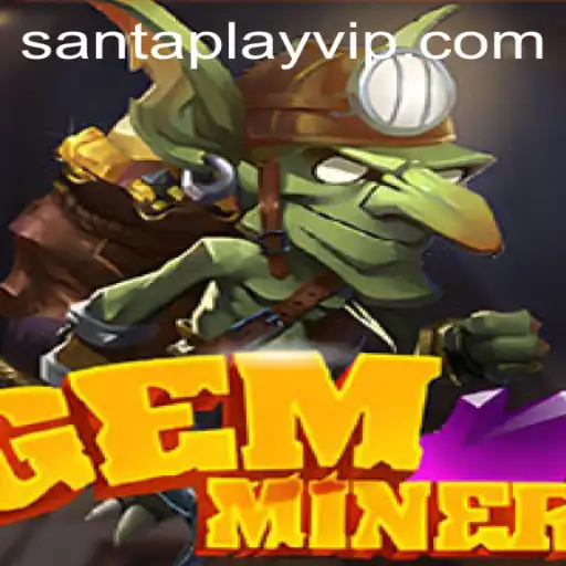 Discover GemMiner: The Thrilling Adventure with Santaplay